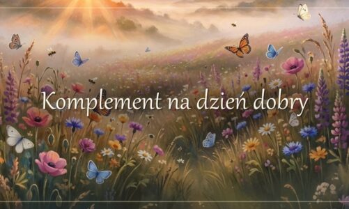 Komplement na dzień dobry — gotowe przykłady dla niej i dla niego